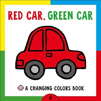 Red Car, Green Car: A Changing Colors Book