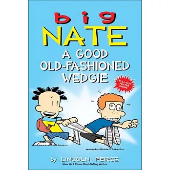Big Nate : A good old-fashioned wedgie /