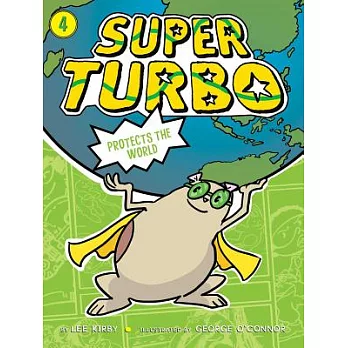 Super Turbo 4 : Super Turbo protects the world