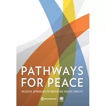 Pathways for Peace: Inclusive Approaches to Preventing Violent Conflict