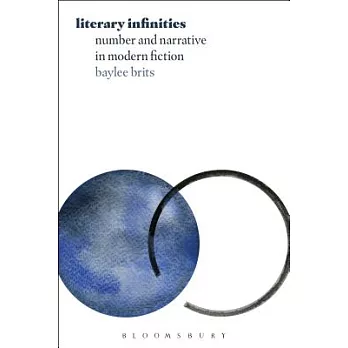 Literary Infinities: Number and Narrative in Modern Fiction