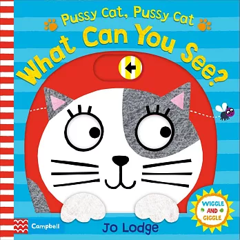 互動遊戲硬頁書：貓咪，你看見什麼？Pussy Cat, Pussy Cat, What Can You See?