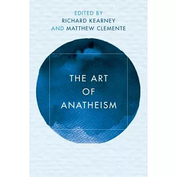 The Art of Anatheism