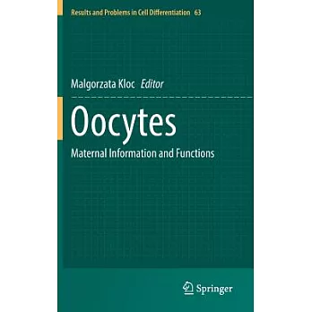 Oocytes: Maternal Information and Functions