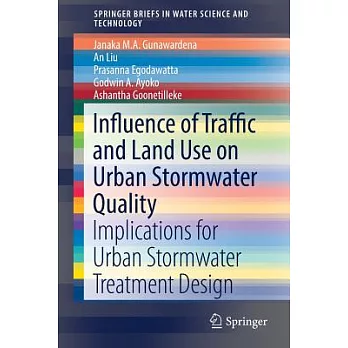 Influence of Traffic and Land Use on Urban Stormwater Quality: Implications for Urban Stormwater Treatment Design