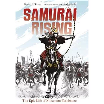 Samurai rising  : the epic life of Minamoto Yoshitsune