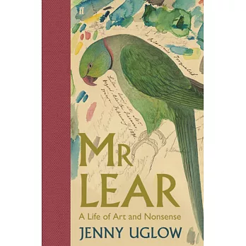 Mr Lear: A Life of Art and Nonsense