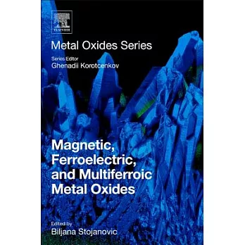 Magnetic, Ferroelectric, and Multiferroic Metal Oxides