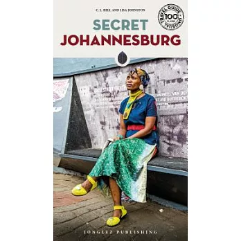 Secret Johannesburg: An Unusual Guide