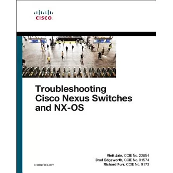 Troubleshooting Cisco Nexus Switches and NX-OS