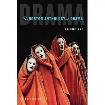 The Norton anthology of drama(1) /