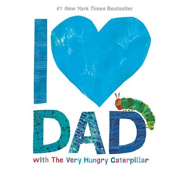 I [heart] Dad with the very hungry caterpillar /