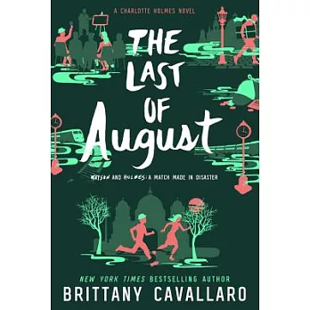 A Charlotte Holmes novel 2 : The last of August