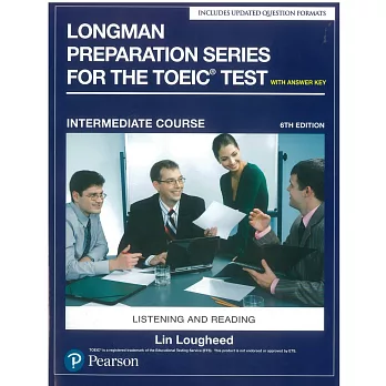 Longman preparation series for the new TOEIC test : intermediate course listening and reading /