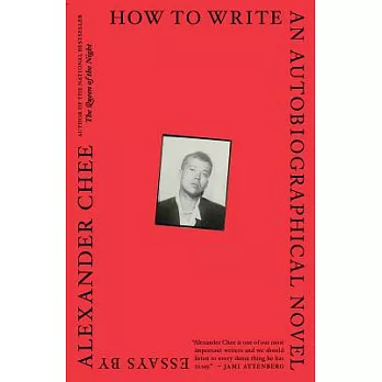 How to Write an Autobiographical Novel: Essays