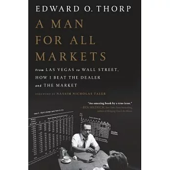A Man for All Markets: From Las Vegas to Wall Street, How I Beat the Dealer and the Market