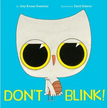 Don’t Blink!