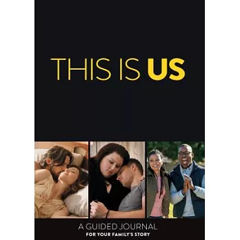 This Is Us: A Guided Journal for Your Family’s Story