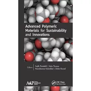Advanced Polymeric Materials for Sustainability and Innovations