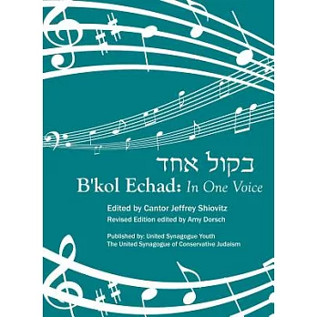 B’Kol Echad: In One Voice