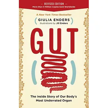 Gut: The Inside Story of Our Body’s Most Underrated Organ (Revised Edition)