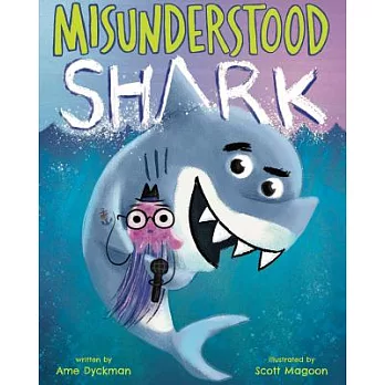 Misunderstood Shark  : starring Shark!