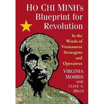 博客來-Ho Chi Minh’s Blueprint for Revolution: In the Words of Vietnamese ...