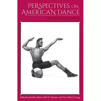 Perspectives on American Dance: The New Millennium