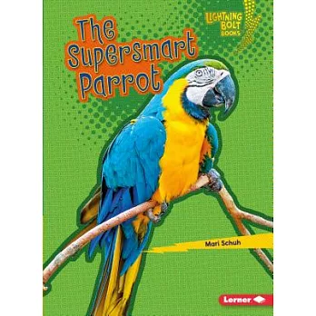 The supersmart parrot /