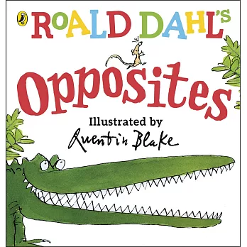 Roald Dahl’s Opposites