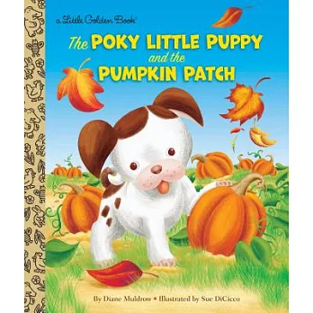 The poky little puppy and the pumpkin patch