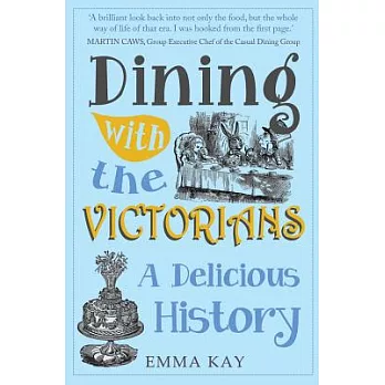 Dining With the Victorians: A Delicious History