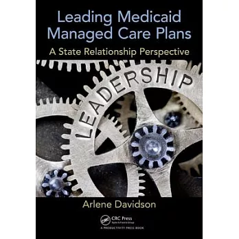 Leading Medicaid Managed Care Plans: A State Relationship Perspective