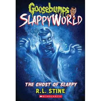 Goosebumps Slappyworld (6) : The ghost of Slappy /