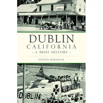 Dublin, California: A Brief History