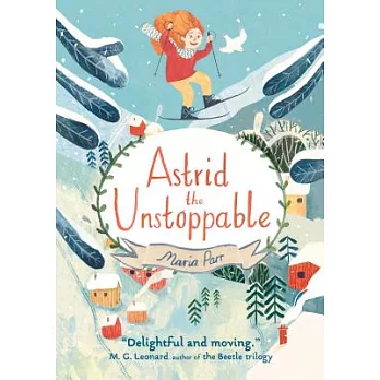 Astrid the unstoppable /