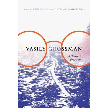 Vasily Grossman: A Writer’s Freedom