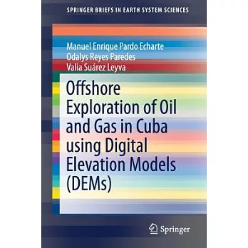 Offshore Exploration of Oil and Gas in Cuba Using Digital Elevation Models Dems