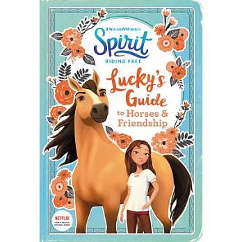 Lucky’s Guide to Horses & Friendship