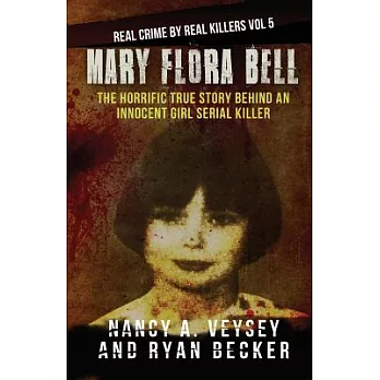 Mary Flora Bell: The Horrific True Story Behind an Innocent Girl Serial Killer