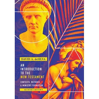 An Introduction to the New Testament: Contexts, Methods & Ministry Formation