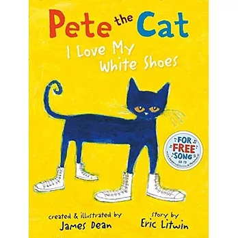 Pete the Cat I Love My White Shoes