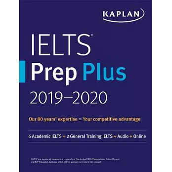 Kaplan IELTS Prep Plus 2019-2020: 6 Academic Ielts + 2 General Training Ielts + Audio + Online