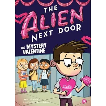 The alien next door 6 : The mystery valentine