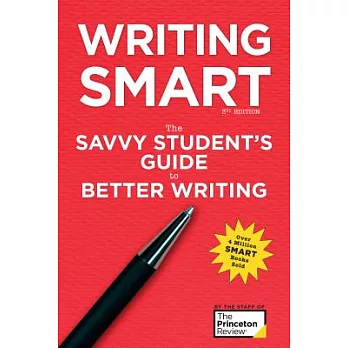 Writing Smart, 3rd Edition: The Savvy Student’s Guide to Better Writing