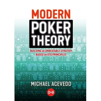 Modern Poker Theory: Building an Unbeatable Strategy Based on GTO Principles