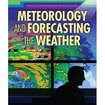 Meteorology and forecasting the weather /