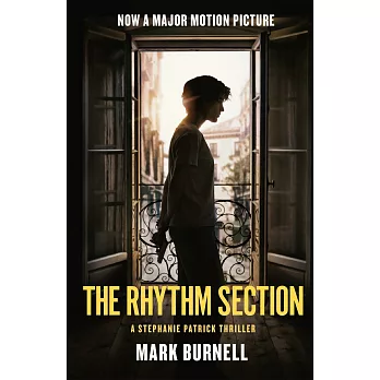 The Rhythm Section: A Stephanie Patrick Thriller