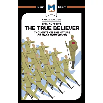 The True Believer: Thoughts on the Nature of Mass Movements