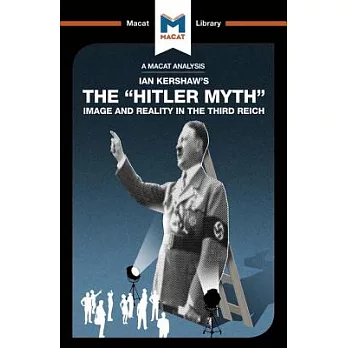 The Hitler Myth＂＂Image and Reality in the Third Reich